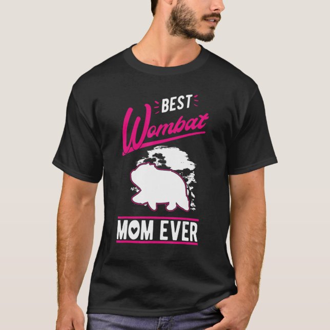 T-shirt Best Wombat Mom Ever (Devant)