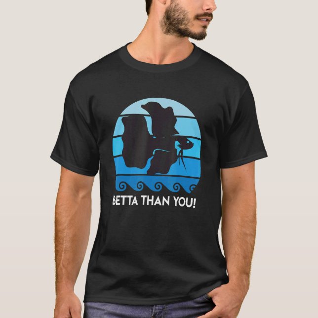 T-shirt Betta Than You Aquarium (Devant)