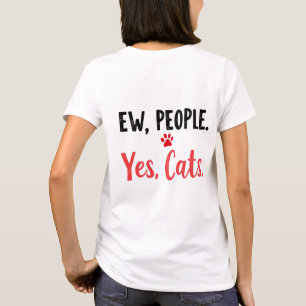 T-shirt Beurk les gens Oui les chats