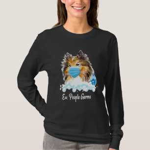 T-shirt Beurk Personnes Germes Shetland Sheepdog Chiot Ave