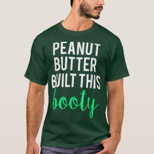 T-shirt Beurre D'Arachide Construite Ce Gros Entraînement 