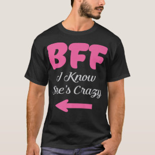 T-shirt BFF Best Friends Joke Girls Je connais sa folle fi