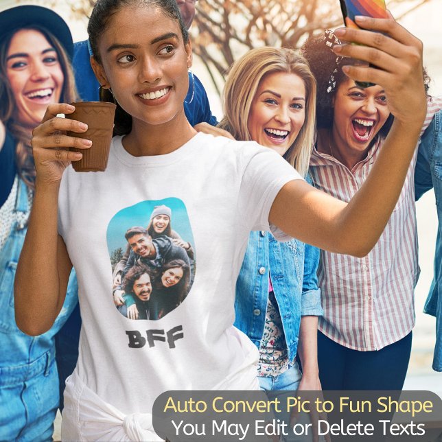 T-shirt BFF Besties Meilleurs Amis Pour toujours Cool Phot (Upload your photo and it will be automatically transformed to a fun Curve Shape.)