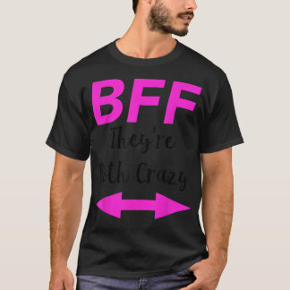 T-shirt BFF Ils Sont Tous Deux Fous Correspondant Flèches 