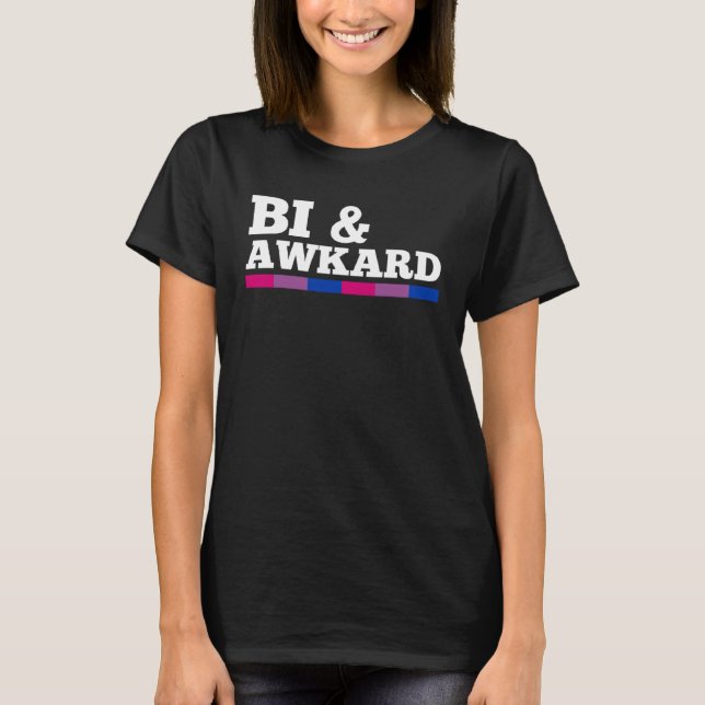 T-shirt Bi And Awkward Bisexual Pride Flag Minimalist Styl (Devant)