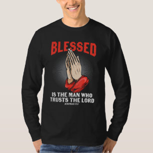 T-shirt Bible Verse Béni Est L'Homme Qui Croit Au Seigneur