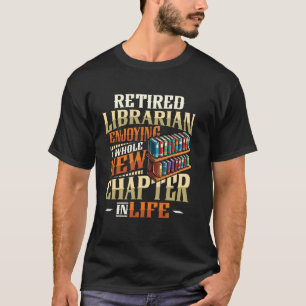 T-shirt Bibliothécaire À La Retraite Bénéficiant D'Un Tout