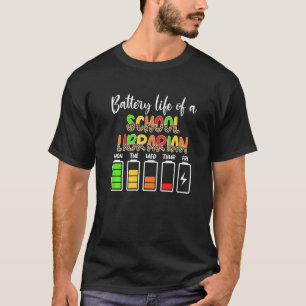 T-shirt Bibliothécaire scolaire Batterie Vie Travailleur d