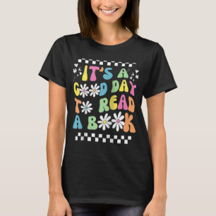 T-shirt Bibliothèque C'est une bonne journée pour lire un 