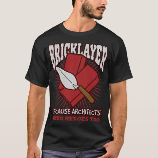 T-shirt Bicklayer, parce que les architectes ont aussi bes