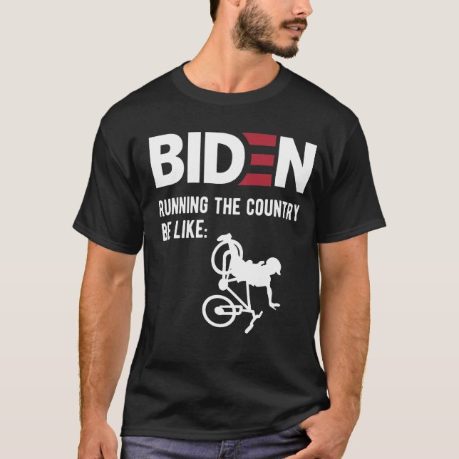 T-shirt  Biden à la tête du pays, mème anti-Biden (Devant)