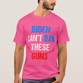 T-shirt Biden Cant Interdire Ces Armes Drôle Fitness Gym A