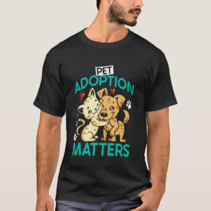 T-shirt Bien-être animal L'ADOPTION D'ANIMAUX COMPTE Drôle