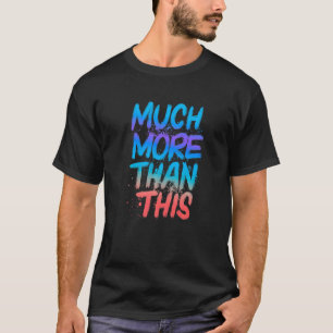 T-shirt Bien plus que cela, citant Premium