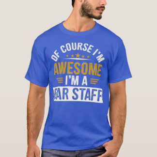 T-shirt Bien Sûr Ix27m Awesome Ix27m A BAR PERSONNEL Funny