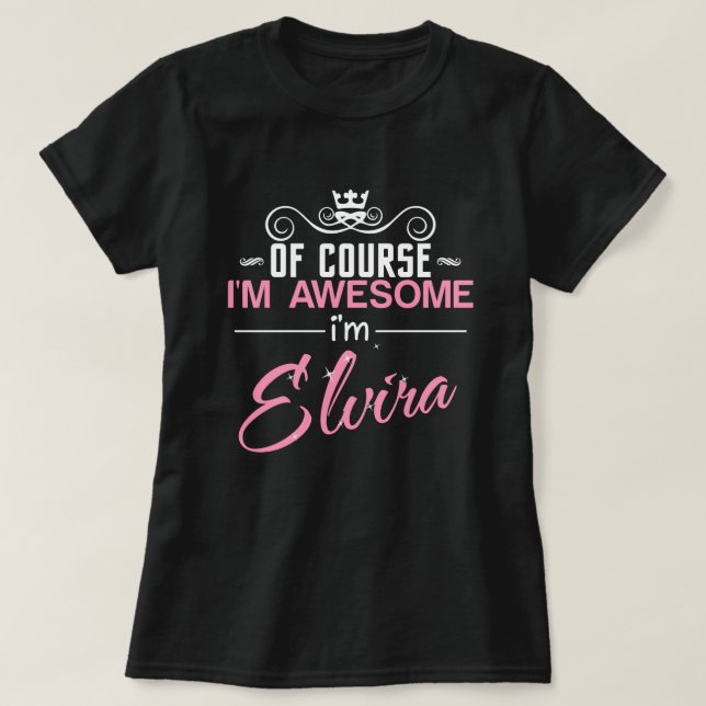T-shirt Bien sûr que je suis génial, je suis Elvira (Design devant)