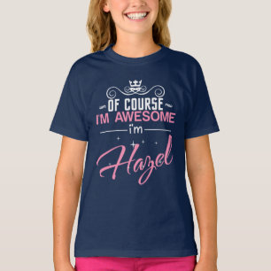 T-shirt Bien sûr que je suis génial Je suis Hazel name