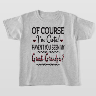 T-shirt Bien sûr que je suis mignon, vous avez vu mon gra