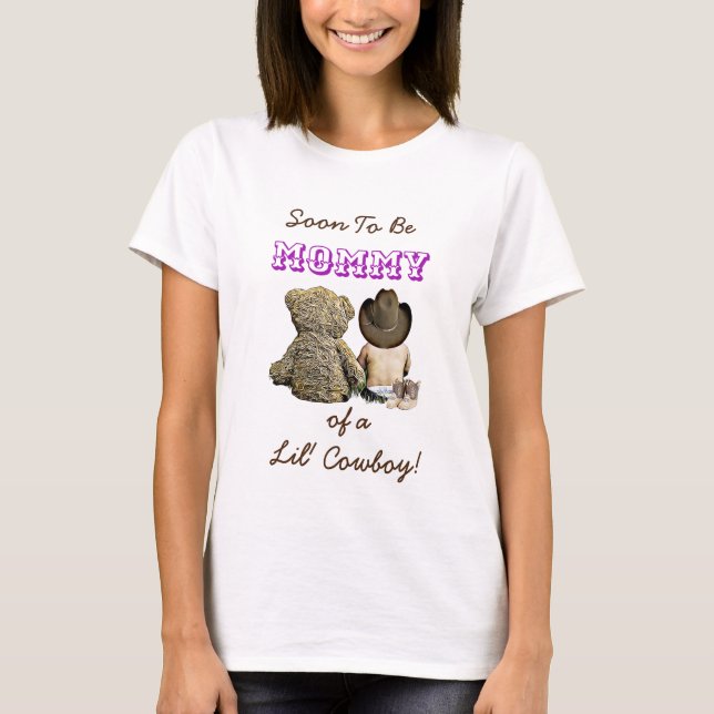 T-shirt Bientôt être la maman d'un Lil' Cowboy & Teddy Bea (Devant)