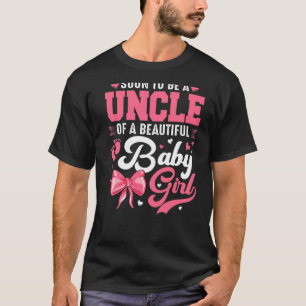 T-shirt Bientôt Être L'Oncle D'Une Belle Bébée Fille Genre