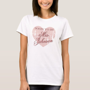 T-shirt Bientôt être Mme Shirt pour future mariée   Coeur 