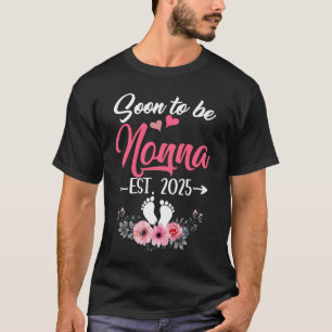 T-shirt Bientôt Être Nonna Est 2025 Fête des mères N