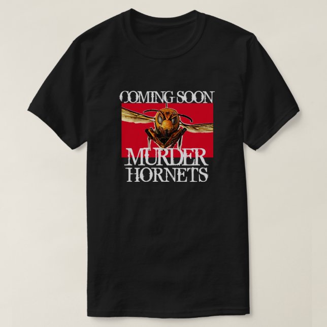 T-shirt Bientôt. Hornet de Meurtre (Design devant)