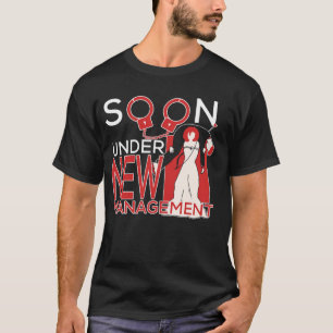 T-shirt Bientôt sous nouvelle direction  Marié  Enterremen