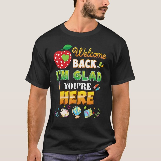 T-shirt Bienvenue à l'école Je suis heureux que vous soyez (Devant)