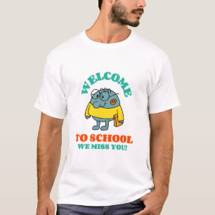 T-shirt bienvenue à l'école, vous nous manquez !