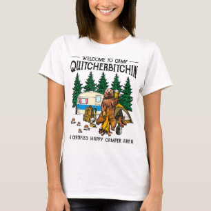 T-shirt Bienvenue Au Camp Quitcherbitchin A Certified Bear