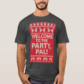T-shirt Bienvenue au parti Pal