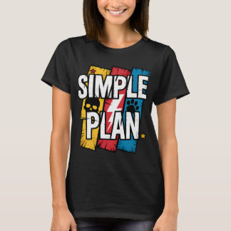 T-shirt Bienvenue dans mon plan de vie simple