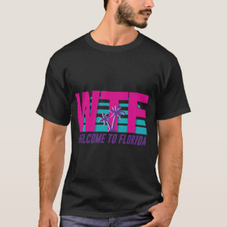 T-shirt Bienvenue en Floride WTF
