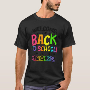 T-shirt Bienvenue Retour À L'École Déjeuner Lady Cafeteria