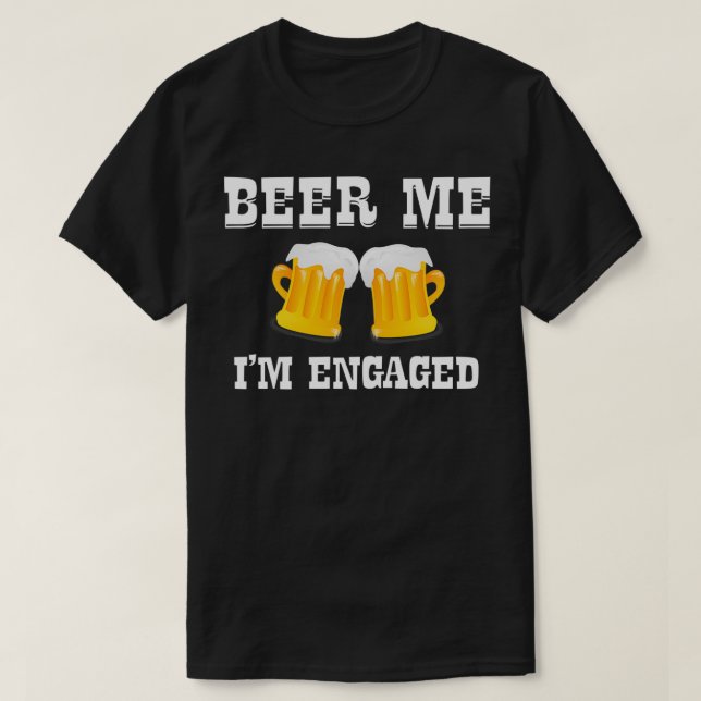 T-shirt BiÈre à Moi Ix27m Fiancé (Design devant)