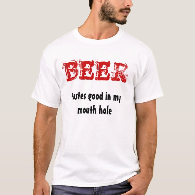 T-shirt BIÈRE, goûts bons en mon trou de bouche (Devant)