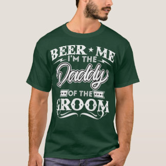 T-shirt Bière Moi Je Suis Le Papa De Groom Drinker Bières