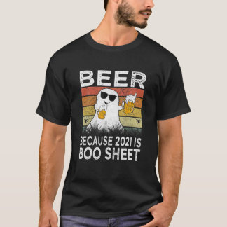 T-shirt Bière Parce Que 2021 Est Boo Sheet