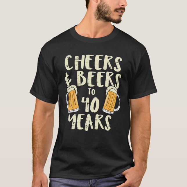 T-shirt Bières de 40 ans 40e anniversaire Boire M (Devant)