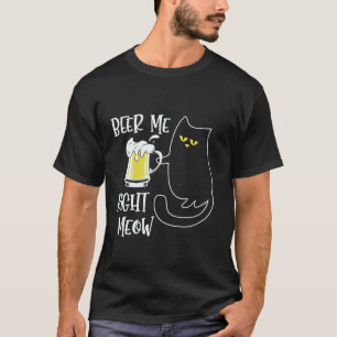 T-shirt Bières pour moi tout de suite Mignon Chat Drôle Bi