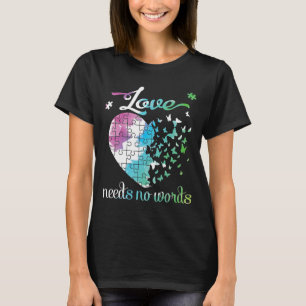 T-shirt Big Autistic Heart Love Nécessite Aucun Mots Happy