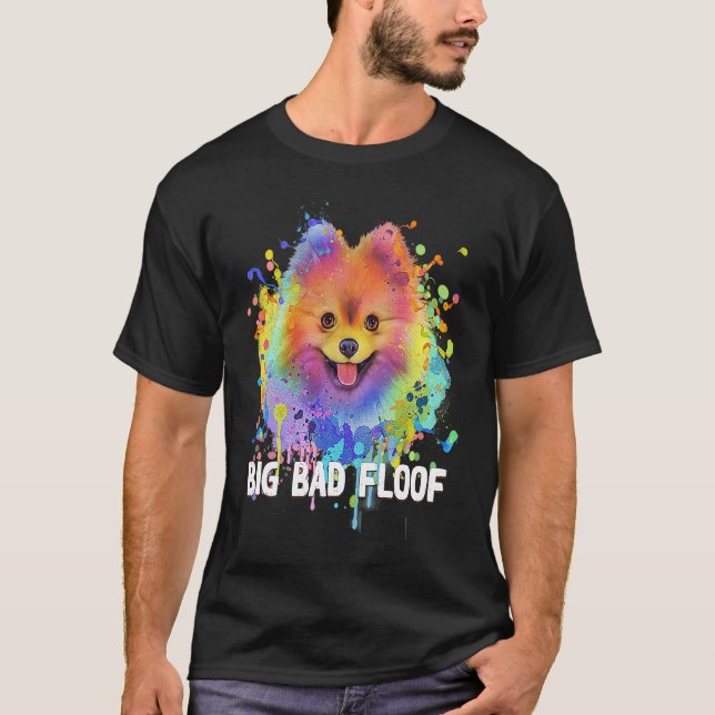 T-shirt Big Bad Floof Pomeranian  Pom Pom Humor Dog   1 (Devant)