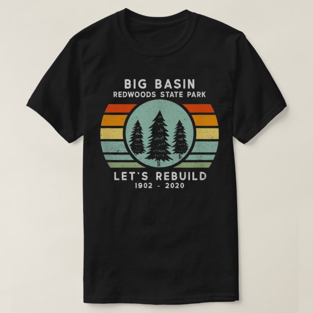 T-shirt Big Basin State Park Reconstruisons (Design devant)