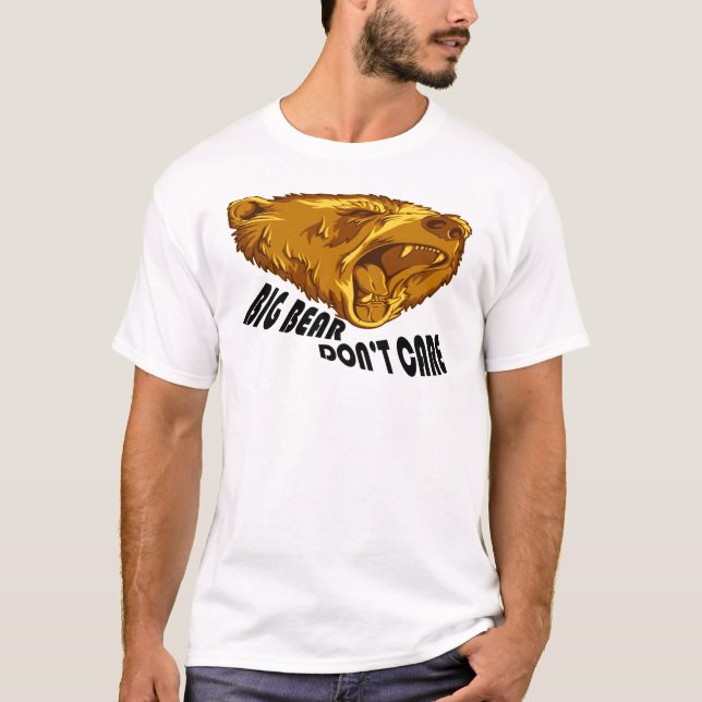 T-shirt Big Bear ne s'inquiètent pas (Devant)