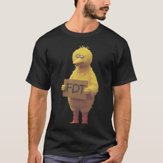 T-shirt Big Bird Protest - Mème FDT