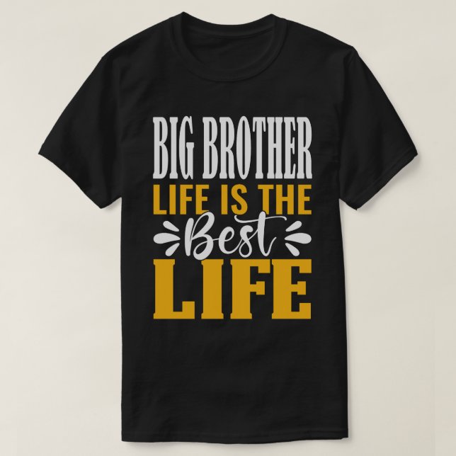 T-shirt BIG BROTHER Life est la meilleure Fête des pères d (Design devant)