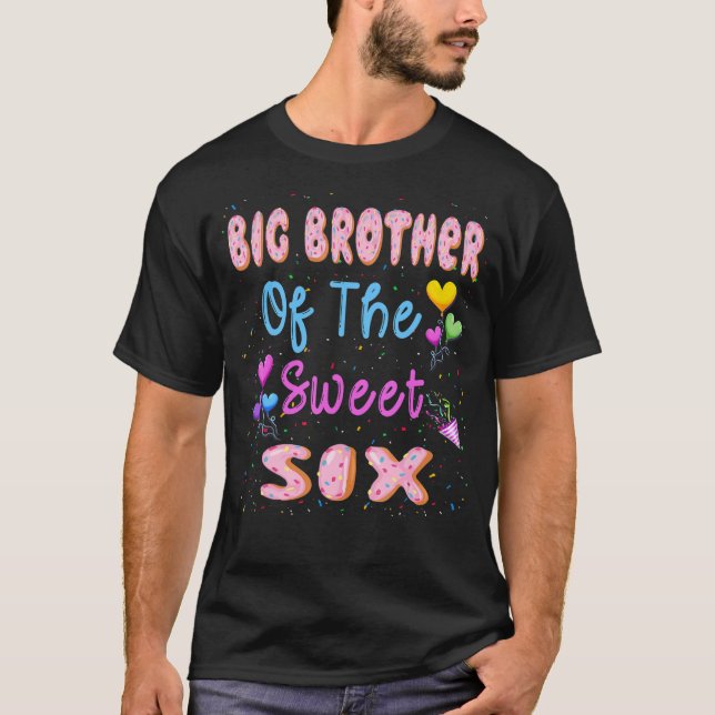 T-shirt Big Brother Of The Sweet Six 6th Donut Birthday Pa (Devant)