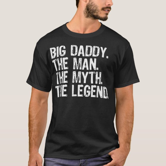 T-shirt Big Daddy L'Homme Le Mythe La Légende Cadeau Chris (Devant)
