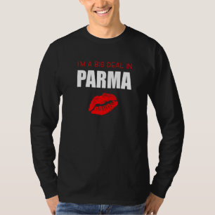 T-shirt Big Deal Sarcastic Red Lips Kiss Parma Ohio Souven